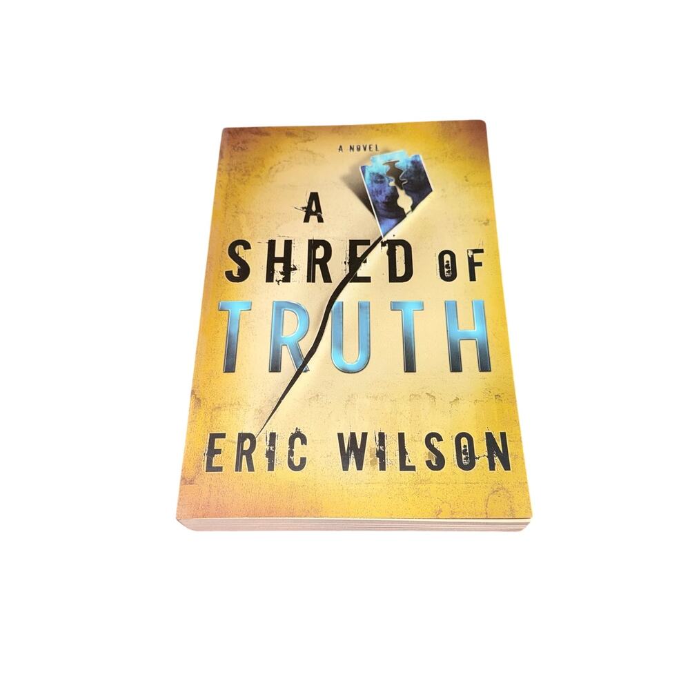 A Shred Of Truth A Novel Aramis Black Mystery Eric Wilson Christian Fiction